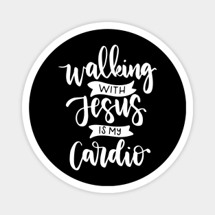 Walking With Jesus is My Cardio Magnet